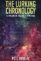 Pete Rawlik - The Lurking Chronology: A Timeline of the Derleth Mythos, Häftad