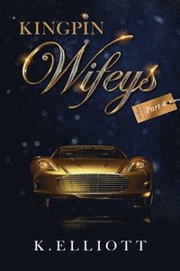 bokomslag KingPin Wifeys Vol.4