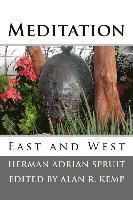 Alan R. Kemp, Herman Adrian Spruit - Meditation: East and West, Häftad