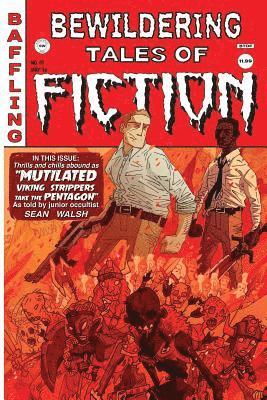 bokomslag Bewildering Tales of Fiction #1: Mutilated Viking Strippers Take the Pentagon