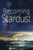 bokomslag Becoming Stardust