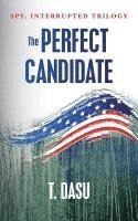 The Perfect Candidate: Spy, Interrupted 1