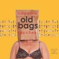 old bags taking a stand 1