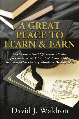 David J Waldron - Great Place to Learn & Earn, Häftad