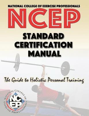 bokomslag National College of Exercise Professionals: Standard Certification Manual