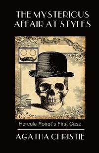 bokomslag The Mysterious Affair at Styles: Poirot's First Case