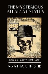 Agatha Christie - The Mysterious Affair at Styles: Poirot's First Case, Häftad