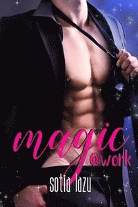 bokomslag Magic at Work: a Love or Magic novel