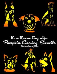 bokomslag It's a Rescue Dog Life Pumpkin Carving Stencils