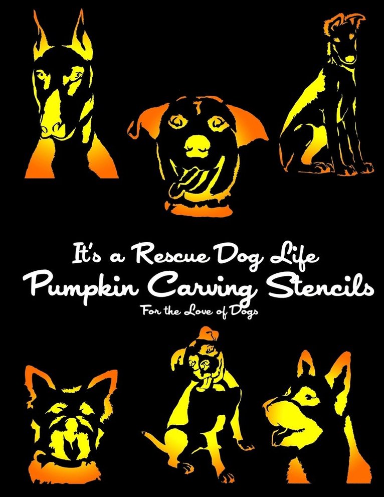 It's a Rescue Dog Life Pumpkin Carving Stencils 1