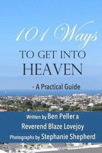 bokomslag 101 Ways to Get Into Heaven: A Practical Guide