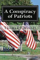 bokomslag A Conspiracy of Patriots