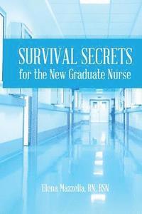 bokomslag Survival Secrets for the New Graduate Nurse