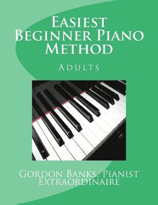 'Easiest' Beginner Piano Method: Gordon Banks Method 1