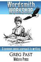 bokomslag Wordsmith Workshop: A common sense approach to writing and publishing a novel