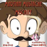 bokomslag Martian Mustache Mischief