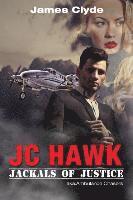 bokomslag JC Hawk / Jackals Of Justice