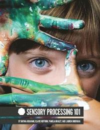 bokomslag Sensory Processing 101