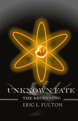 Eric L. Fulton - Unknown Fate, Häftad