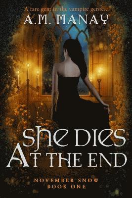 A. M. Manay - She Dies at the End, Häftad
