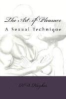 Herbert D. Hughes - The Art of Pleasure: A Sexual Technique, Häftad