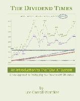 bokomslag The Dividend Times: An Introduction to the "Divi-X" System
