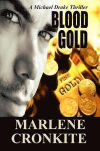 bokomslag Blood Gold: A Michael Drake Thriller