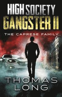 Thomas Long - High Society Gangster II: The Caprese Family, Häftad