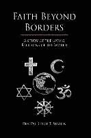 bokomslag Faith Beyond Borders: A Study of the Living Religions of the World