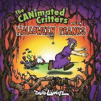 bokomslag The CANimated Critters and the Halloween Pranks