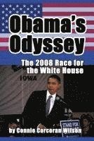 bokomslag Obama's Odyssey: The 2008 Race for the White House