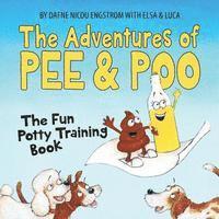 bokomslag The Adventures of Pee and Poo: The Fun Potty Training Book