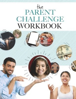 The Parent Challenge Workbook 1