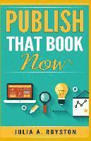 Publish that Book Now 1