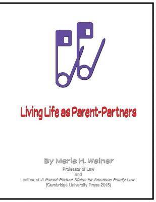 Living Life as Parent-Partners 1