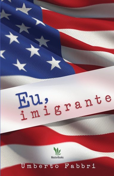 bokomslag Eu, imigrante