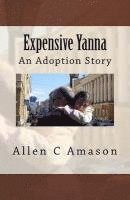 bokomslag Expensive Yanna: An Adoption Story