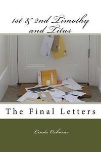 bokomslag 1st & 2nd Timothy and Titus: The Final Letters