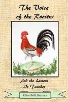 bokomslag The Voice of the Rooster: And the Lessons It Teaches