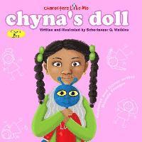 bokomslag Characters Like Me- Chyna's Doll: Chyna And Luna