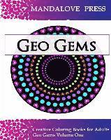 bokomslag Geo Gems One: 50 Geometric Design Mandalas Offer Hours of Coloring Fun for the Entire Family