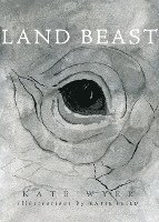 Kate Wyer - Land Beast, Häftad