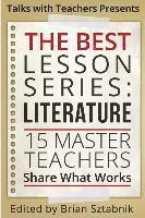 bokomslag The Best Lesson Series: Literature: 15 Master Teachers Share What Works