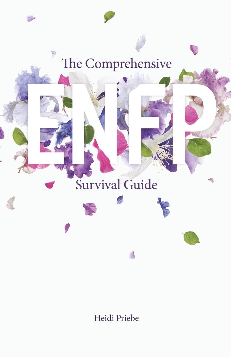 Heidi Priebe - Comprehensive ENFP Survival Guide, Häftad