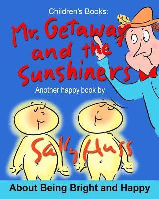 Sally Huss - Mr. Getaway and the Sunshiners, Häftad