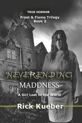 Rick Kueber - NeverEnding Maddness, Häftad