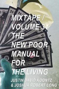 bokomslag Mixtape, Volume 3: The New Poor Manual For The Living