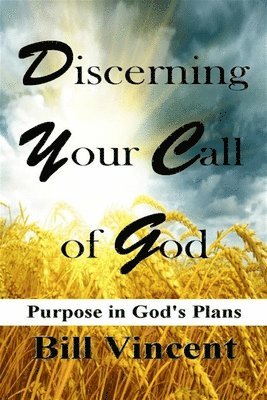 Discerning Your Call of God 1