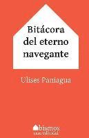 Bitácora del eterno navegante