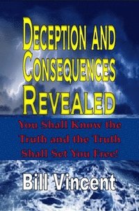 bokomslag Deception and Consequences Revealed